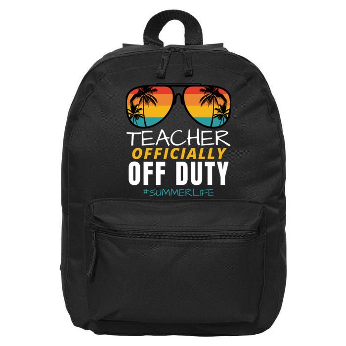 Teacher Off Duty, Last Day Of School, Funny Teacher Summer 16 in Basic Backpack