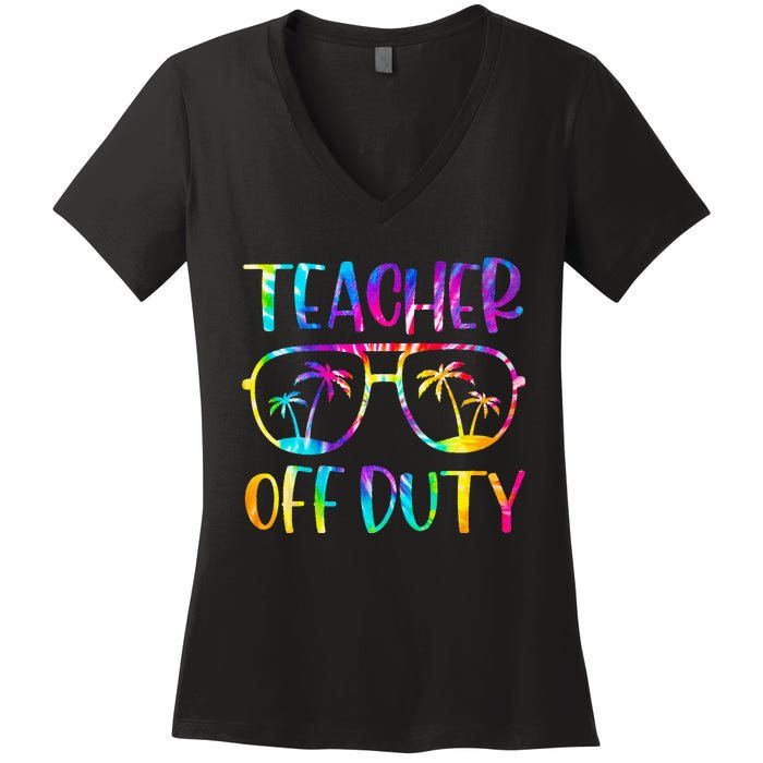 Teacher Off Duty Summer Last Day Of School Tie Dye Glasses Women's V-Neck T-Shirt