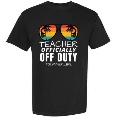 Teacher Off Duty, Funny Teacher Summer, Last Day Of School Garment-Dyed Heavyweight T-Shirt