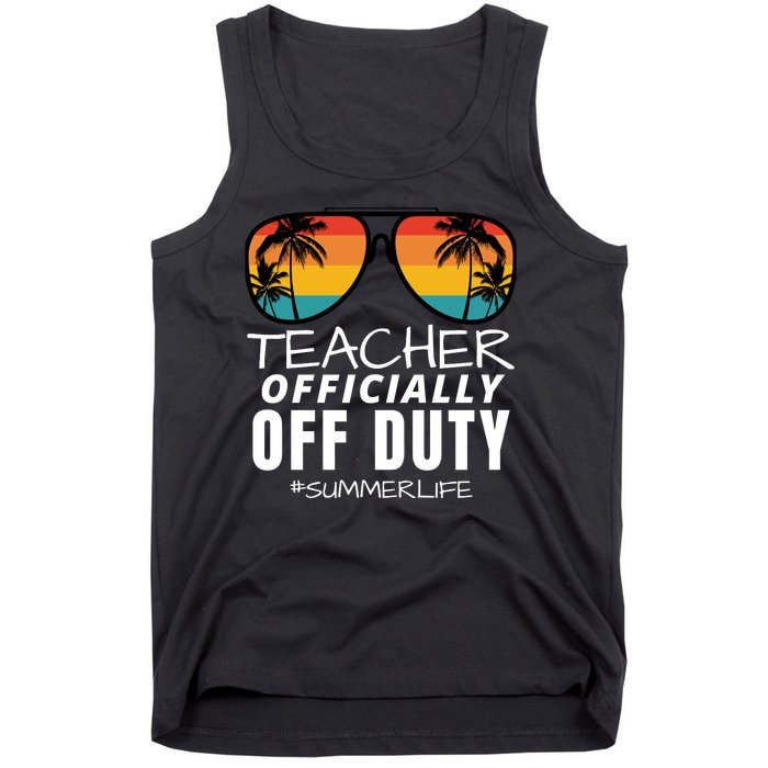 Teacher Off Duty, Funny Teacher Summer, Last Day Of School Tank Top