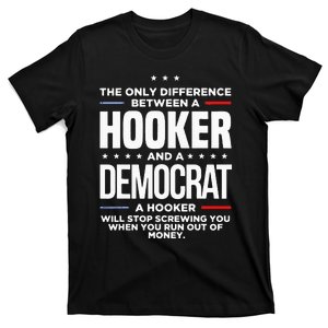 The Only Difference Between A Hooker And A Democrat T-Shirt