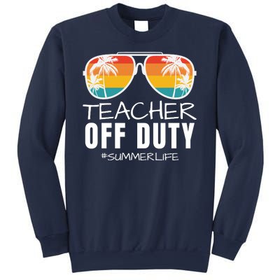 Teacher Off Duty, Last Day Of School, Funny Teacher Summer, Summer Life Sweatshirt