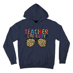 Teacher Off Duty Leopard Happy Last Day Of School Summer Tall Hoodie