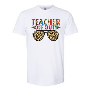 Teacher Off Duty Leopard Happy Last Day Of School Summer Softstyle CVC T-Shirt