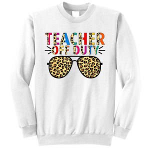 Teacher Off Duty Leopard Happy Last Day Of School Summer Sweatshirt