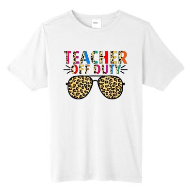 Teacher Off Duty Leopard Happy Last Day Of School Summer Tall Fusion ChromaSoft Performance T-Shirt