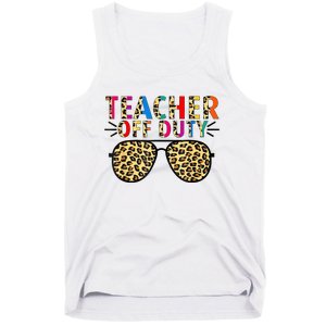 Teacher Off Duty Leopard Happy Last Day Of School Summer Tank Top