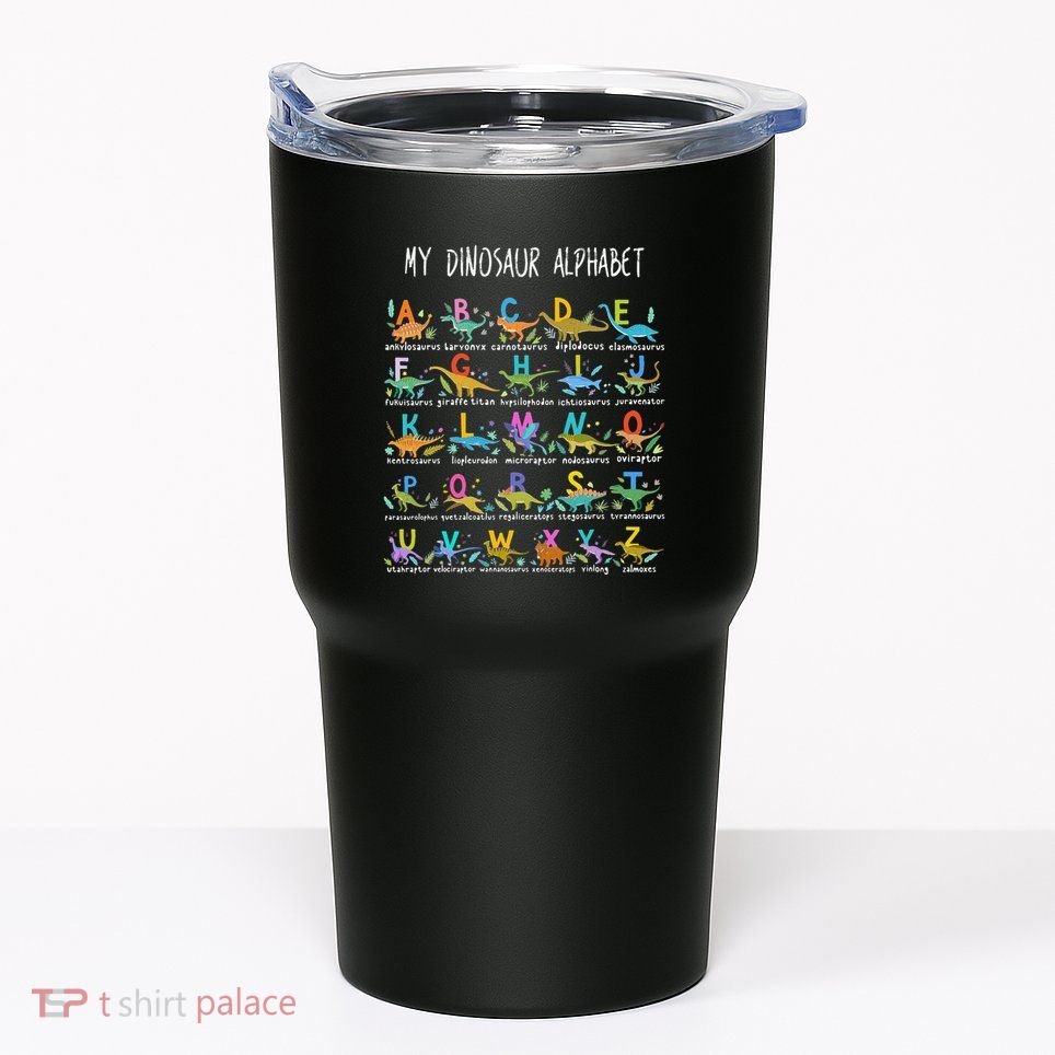 Types Of Dinosaurs Alphabet AZ ABC Dino Tumbler