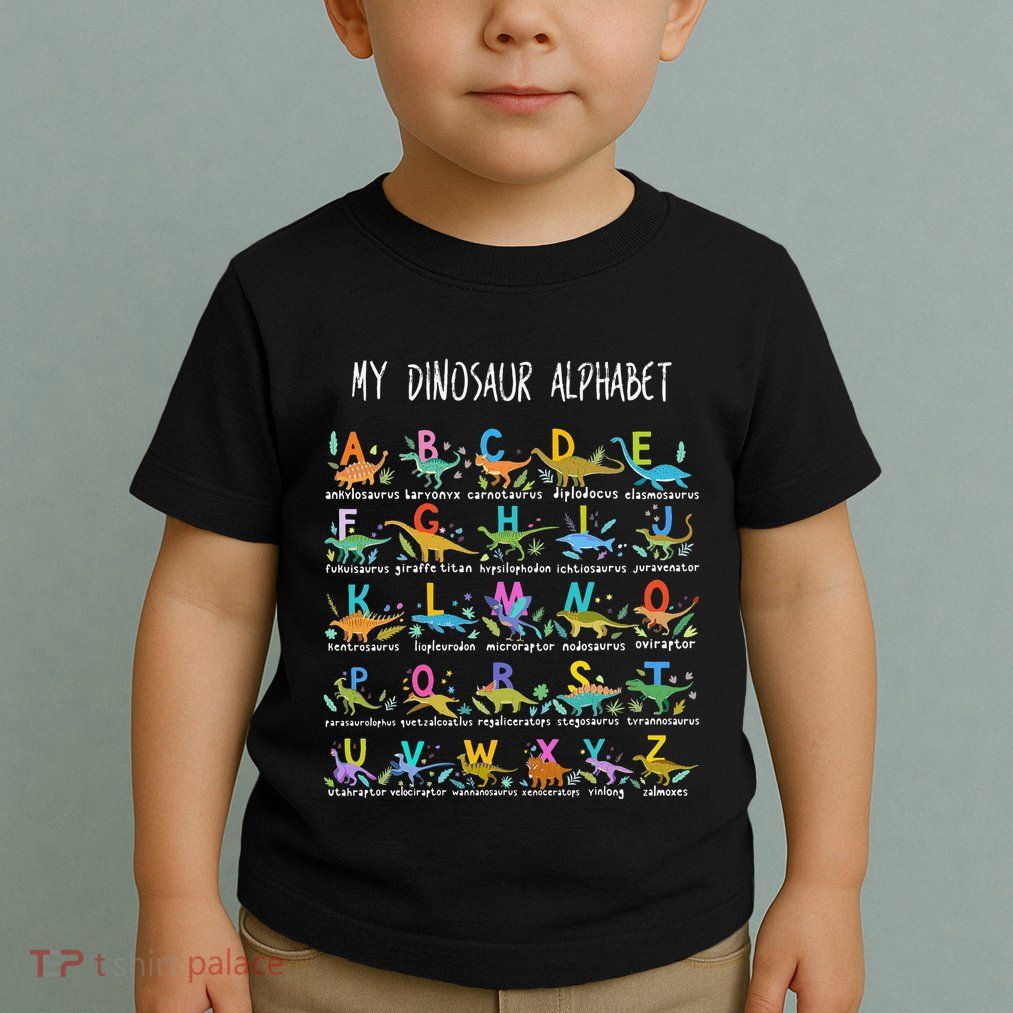 Types Of Dinosaurs Alphabet AZ ABC Dino Toddler T-Shirt