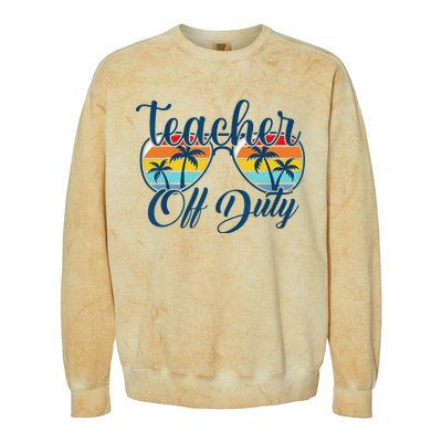 Teacher Off Duty Last Day Of School Summer Teacher Mode Off Colorblast Crewneck Sweatshirt