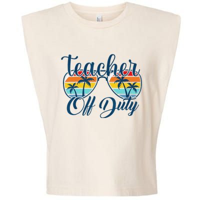 Teacher Off Duty Last Day Of School Summer Teacher Mode Off Garment-Dyed Women's Muscle Tee