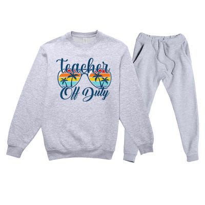 Teacher Off Duty Last Day Of School Summer Teacher Mode Off Premium Crewneck Sweatsuit Set