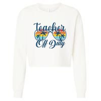 Teacher Off Duty Last Day Of School Summer Teacher Mode Off Cropped Pullover Crew