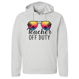 Teacher Off Duty Last Day Of School Teacher Summer Performance Fleece Hoodie