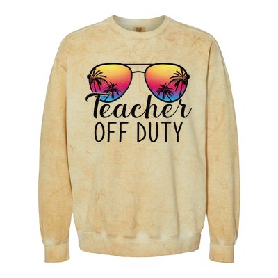 Teacher Off Duty Last Day Of School Teacher Summer Colorblast Crewneck Sweatshirt