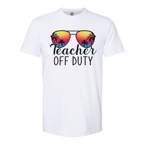 Teacher Off Duty Last Day Of School Teacher Summer Softstyle CVC T-Shirt