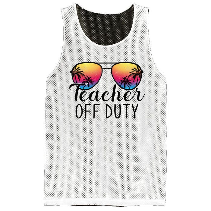 Teacher Off Duty Last Day Of School Teacher Summer Mesh Reversible Basketball Jersey Tank