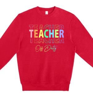 Teacher Off Duty Hello Summer Funny End of School Year Premium Crewneck Sweatshirt