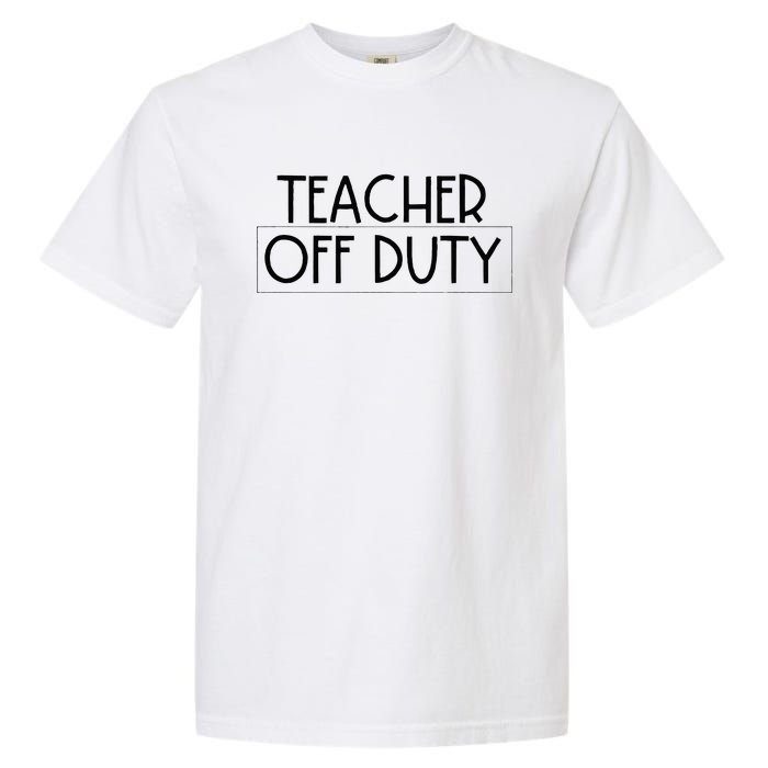 Teacher Off Duty Garment-Dyed Heavyweight T-Shirt