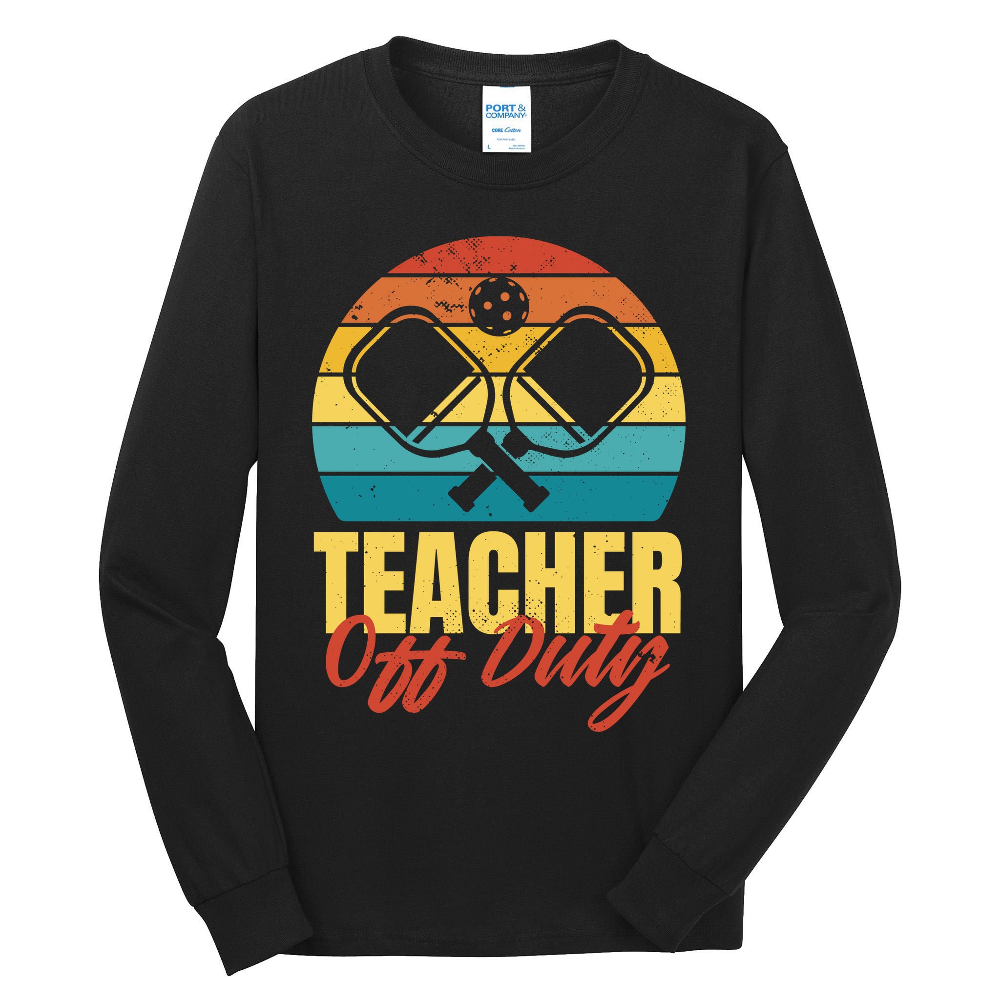 Teacher Off Duty Pickleball Tall Long Sleeve T-Shirt