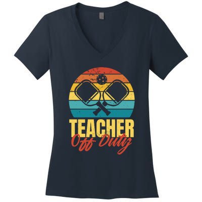 Teacher Off Duty Pickleball Women's V-Neck T-Shirt