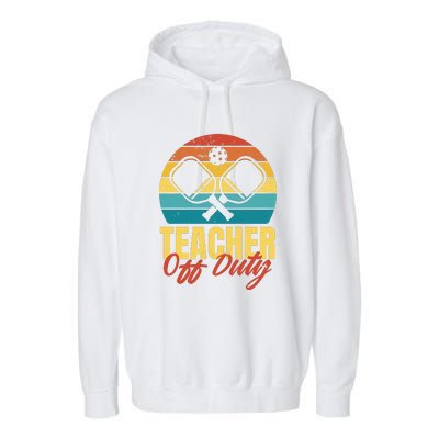 Teacher Off Duty Pickleball Garment-Dyed Fleece Hoodie