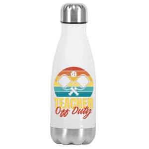 Teacher Off Duty Pickleball Stainless Steel Insulated Water Bottle