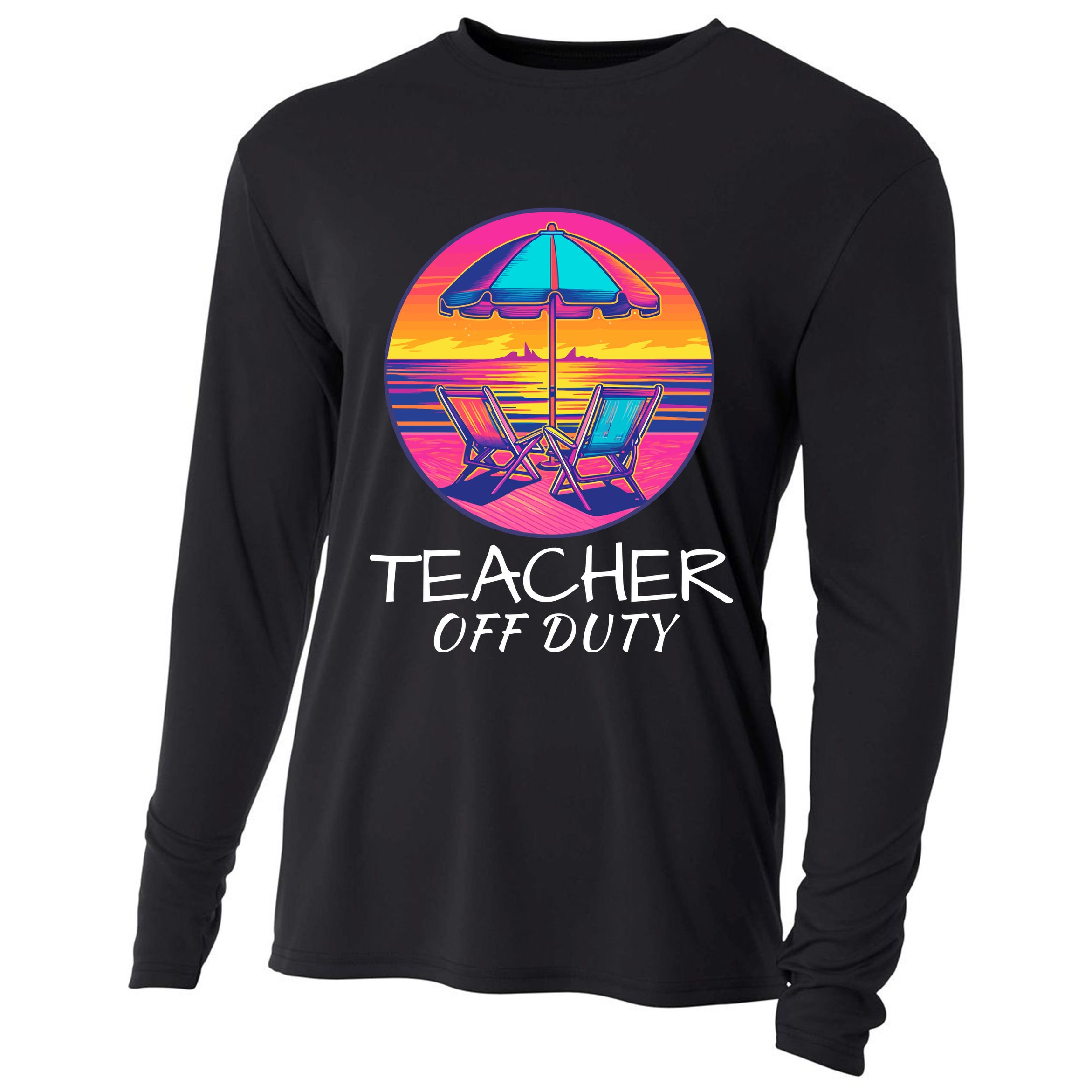 Teacher Off Duty, Last Day Of School, Funny Teacher Summer, Beach Life Cooling Performance Long Sleeve Crew