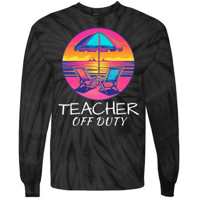 Teacher Off Duty, Last Day Of School, Funny Teacher Summer, Beach Life Tie-Dye Long Sleeve Shirt