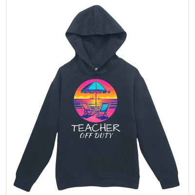 Teacher Off Duty, Last Day Of School, Funny Teacher Summer, Beach Life Urban Pullover Hoodie