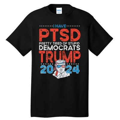 Tired Of Democrats Trump 2024 Tall T-Shirt