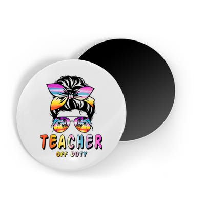 Teacher Off Duty Messy Bun Rainbow Sunglasses End Of School Magnet