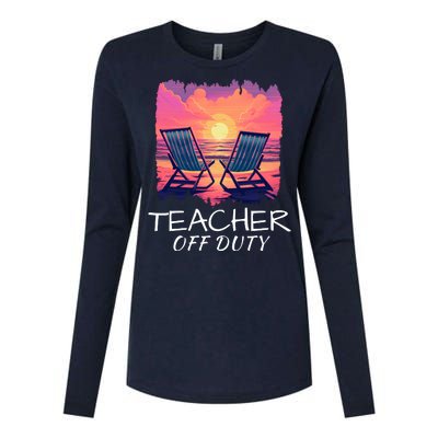 Teacher Off Duty, Last Day Of School, Funny Teacher Summer, Beach Sunset Life Womens Cotton Relaxed Long Sleeve T-Shirt