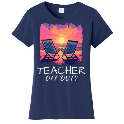 Teacher Off Duty, Last Day Of School, Funny Teacher Summer, Beach Sunset Life Women's T-Shirt