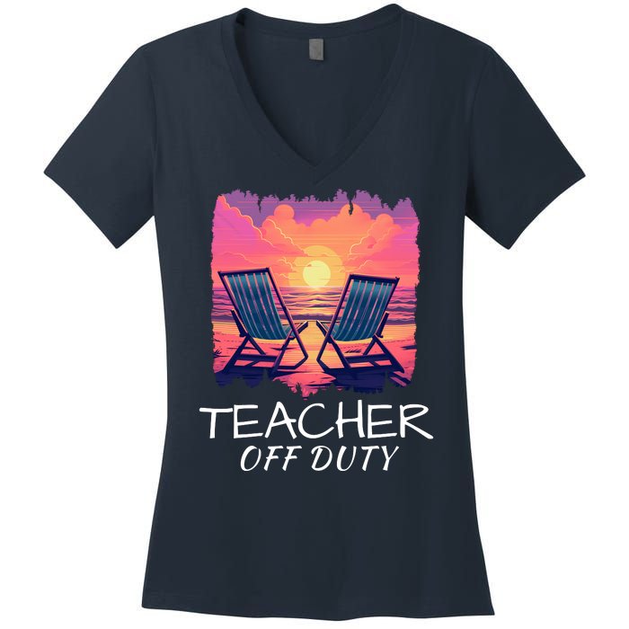 Teacher Off Duty, Last Day Of School, Funny Teacher Summer, Beach Sunset Life Women's V-Neck T-Shirt