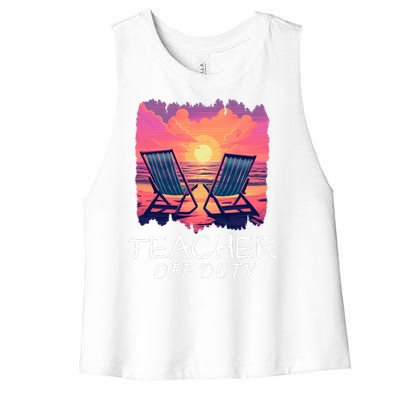 Teacher Off Duty, Last Day Of School, Funny Teacher Summer, Beach Sunset Life Women's Racerback Cropped Tank