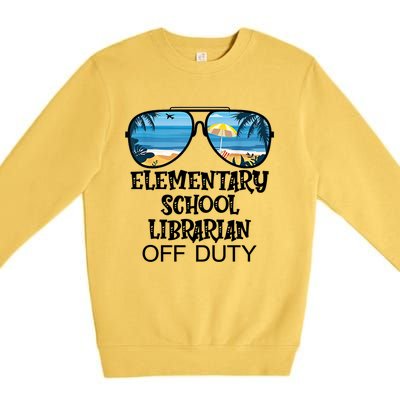 Teacher Off Duty Hello Summer Elementary School Librarian Meaningful Gift Premium Crewneck Sweatshirt