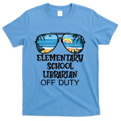 Teacher Off Duty Hello Summer Elementary School Librarian Meaningful Gift T-Shirt