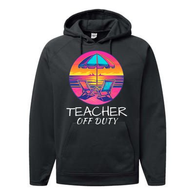 Teacher Off Duty, Last Day Of School, Funny Teacher Summer, Beach Deck Sunset Performance Fleece Hoodie