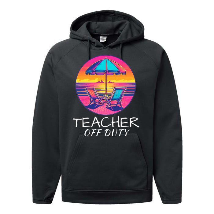 Teacher Off Duty, Last Day Of School, Funny Teacher Summer, Beach Deck Sunset Performance Fleece Hoodie