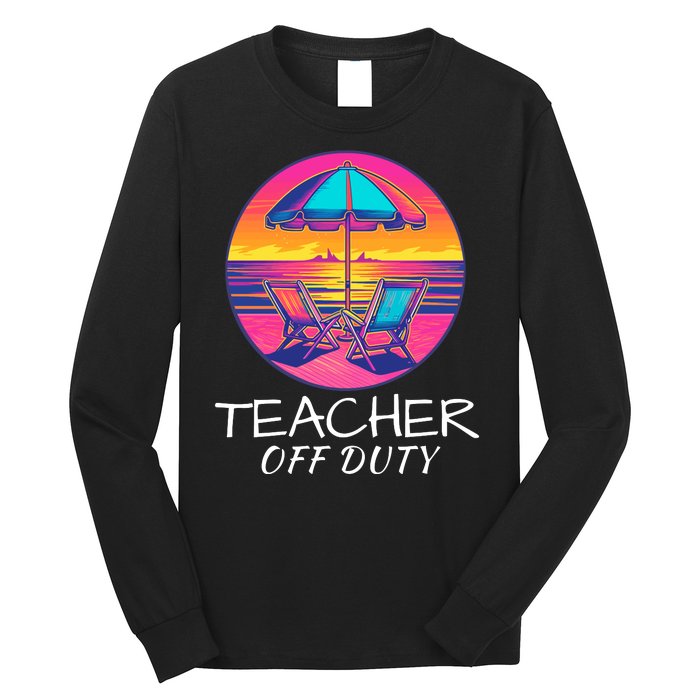 Teacher Off Duty, Last Day Of School, Funny Teacher Summer, Beach Deck Sunset Long Sleeve Shirt