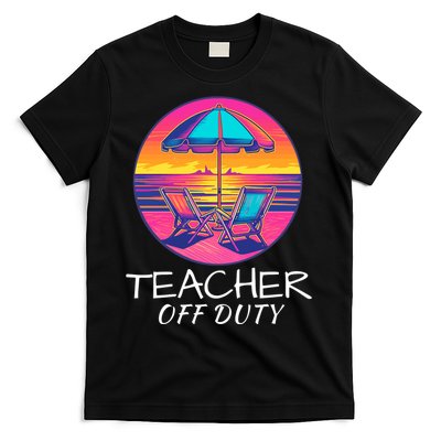 Teacher Off Duty, Last Day Of School, Funny Teacher Summer, Beach Deck Sunset T-Shirt