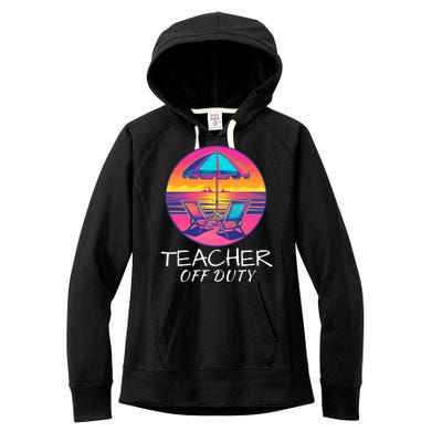 Teacher Off Duty, Last Day Of School, Funny Teacher Summer, Beach Deck Sunset Women's Fleece Hoodie