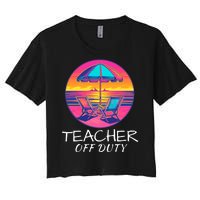 Teacher Off Duty, Last Day Of School, Funny Teacher Summer, Beach Deck Sunset Women's Crop Top Tee