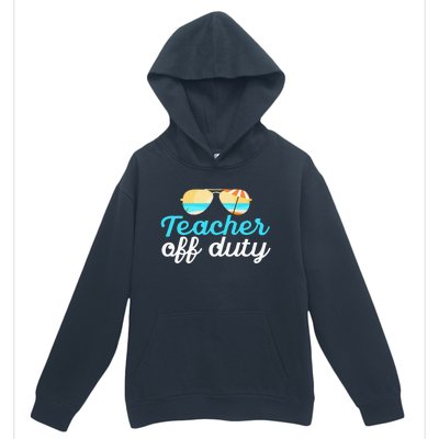 Teacher Off Duty Last Day Of School Tropical Vacation Gift Urban Pullover Hoodie