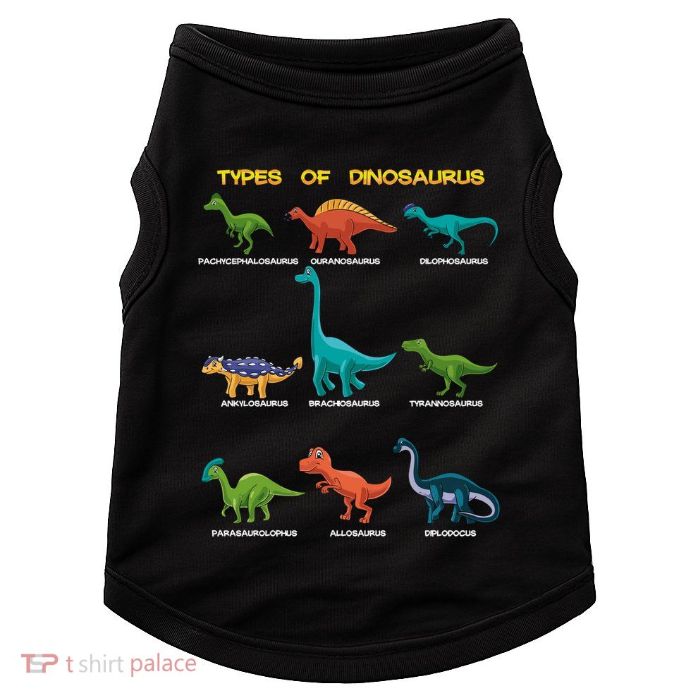 Types Of Dinosaur Dino And Kids Dino Pedia Great Gift Doggie Tank