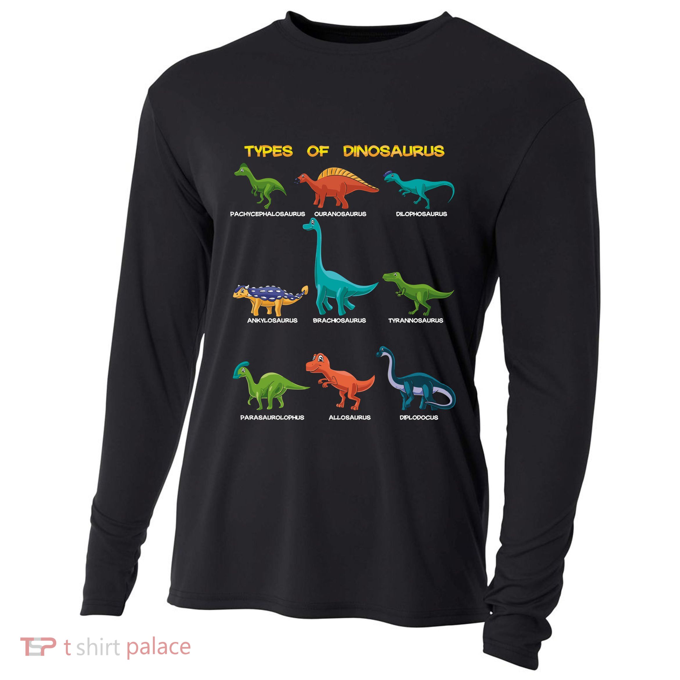 Types Of Dinosaur Dino And Kids Dino Pedia Great Gift Cooling Performance Long Sleeve Crew