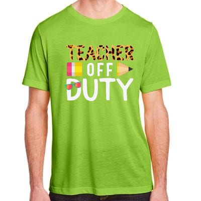 Teacher Off Duty Happy Last Day Of School Teacher Summer Cute Adult ChromaSoft Performance T-Shirt