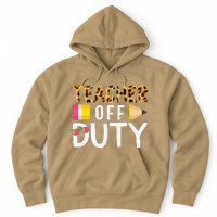 Teacher Off Duty Happy Last Day Of School Teacher Summer Cute Hoodie