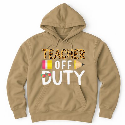 Teacher Off Duty Happy Last Day Of School Teacher Summer Cute Hoodie